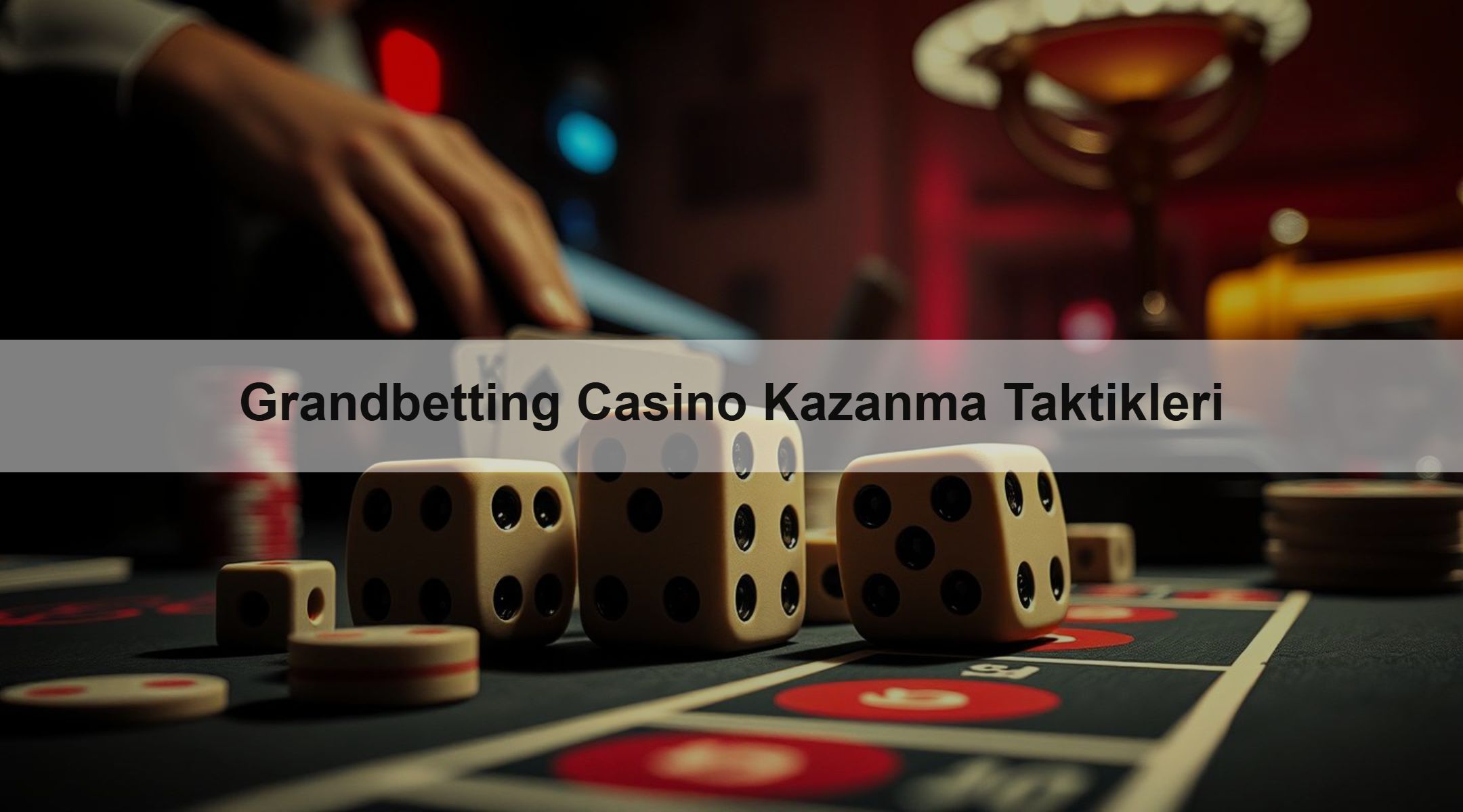 Grandbetting Casino Kazanma Taktikleri 1 Grandbetting Casino Kazanma Taktikleri